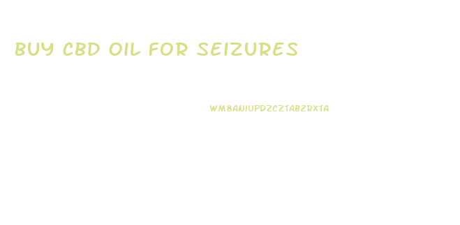 Buy Cbd Oil For Seizures