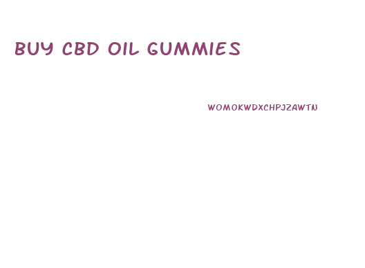 Buy Cbd Oil Gummies