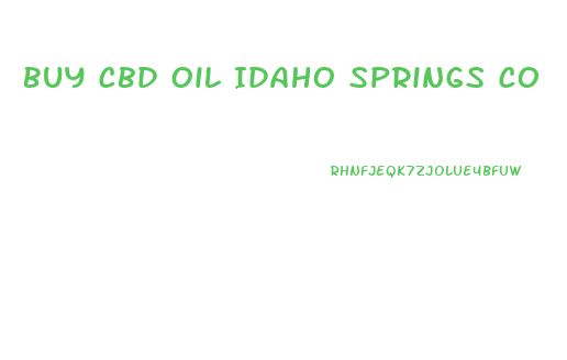 Buy Cbd Oil Idaho Springs Co
