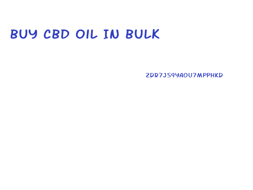 Buy Cbd Oil In Bulk