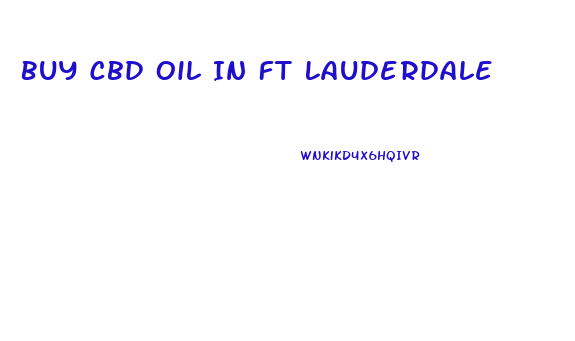 Buy Cbd Oil In Ft Lauderdale