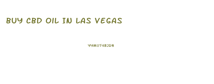 Buy Cbd Oil In Las Vegas