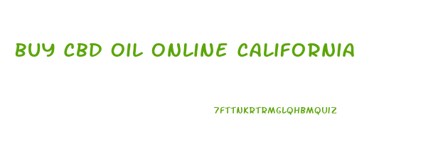 Buy Cbd Oil Online California