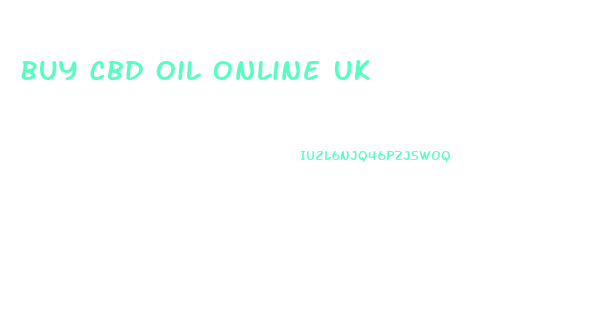 Buy Cbd Oil Online Uk