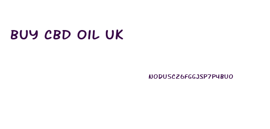 Buy Cbd Oil Uk