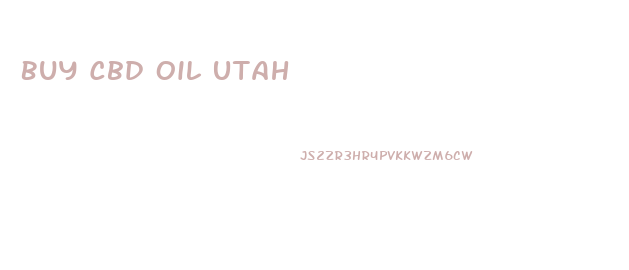 Buy Cbd Oil Utah