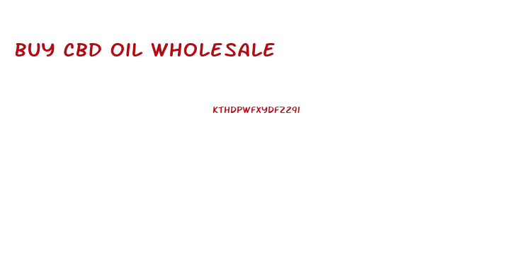 Buy Cbd Oil Wholesale