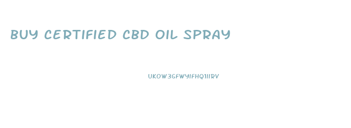 Buy Certified Cbd Oil Spray