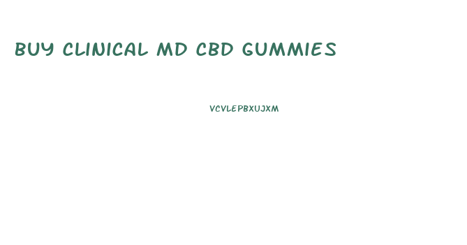 Buy Clinical Md Cbd Gummies