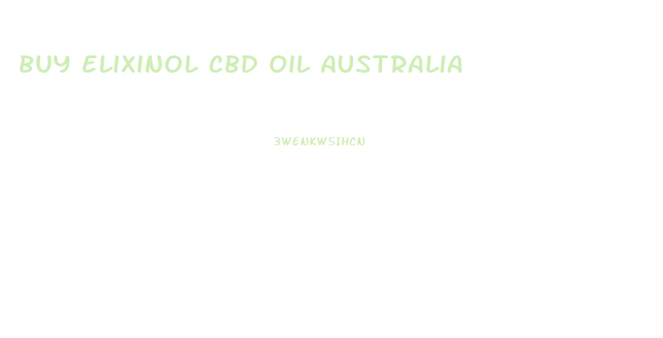 Buy Elixinol Cbd Oil Australia