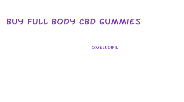 Buy Full Body Cbd Gummies