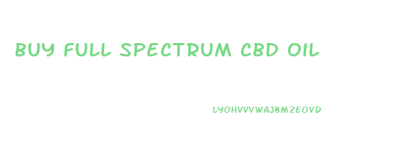 Buy Full Spectrum Cbd Oil