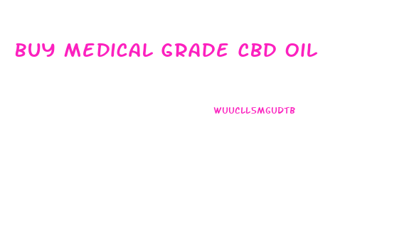 Buy Medical Grade Cbd Oil
