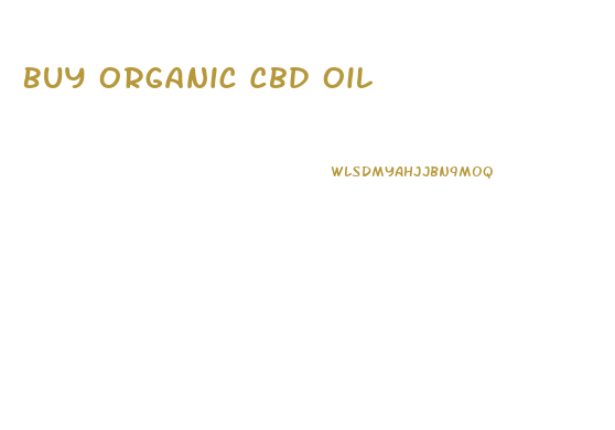 Buy Organic Cbd Oil