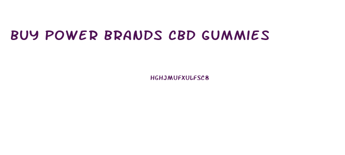 Buy Power Brands Cbd Gummies