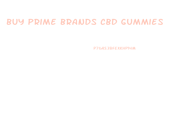 Buy Prime Brands Cbd Gummies