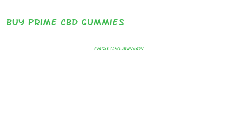 Buy Prime Cbd Gummies