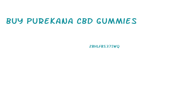 Buy Purekana Cbd Gummies