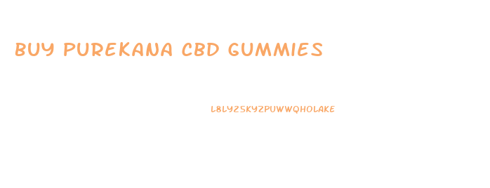 Buy Purekana Cbd Gummies