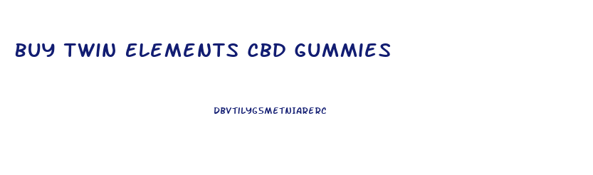 Buy Twin Elements Cbd Gummies