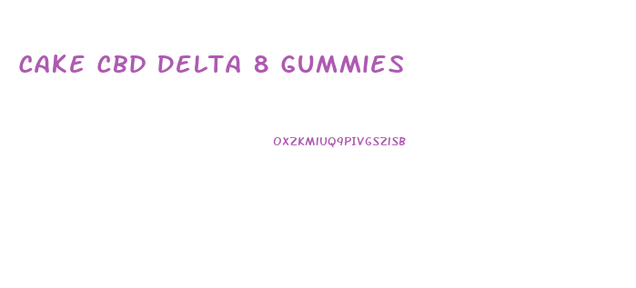 Cake Cbd Delta 8 Gummies