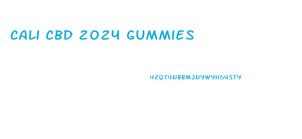 Cali Cbd 2024 Gummies