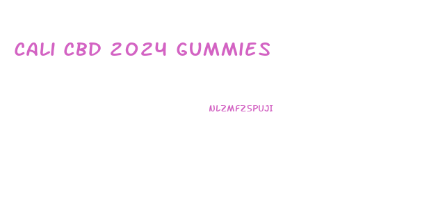 Cali Cbd 2024 Gummies
