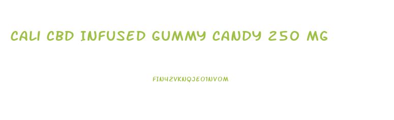 Cali Cbd Infused Gummy Candy 250 Mg
