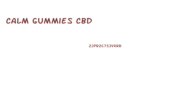 Calm Gummies Cbd