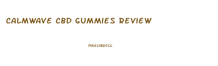 Calmwave Cbd Gummies Review