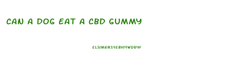 Can A Dog Eat A Cbd Gummy