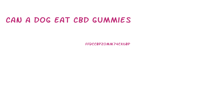 Can A Dog Eat Cbd Gummies