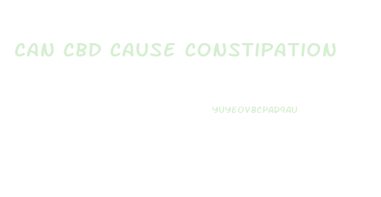 Can Cbd Cause Constipation