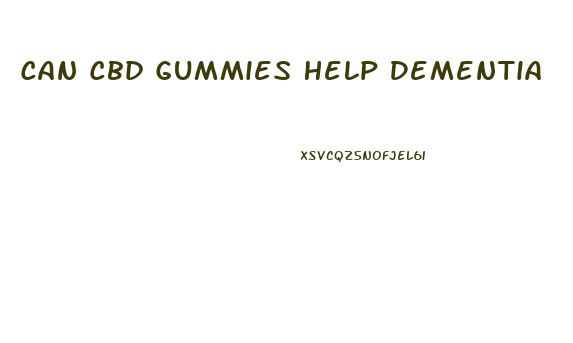 Can Cbd Gummies Help Dementia
