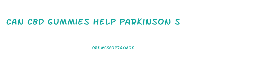 Can Cbd Gummies Help Parkinson S