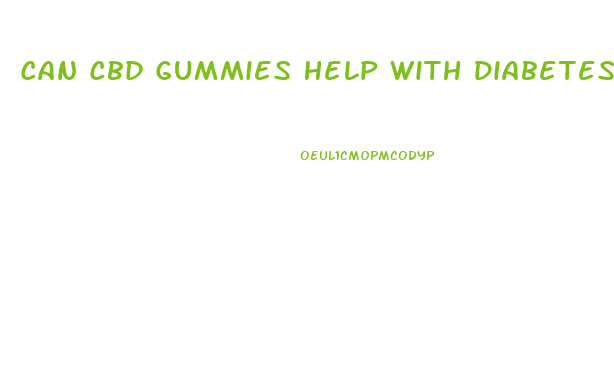 Can Cbd Gummies Help With Diabetes