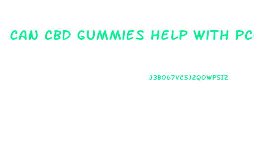 Can Cbd Gummies Help With Pcos