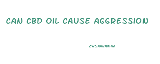 Can Cbd Oil Cause Aggression