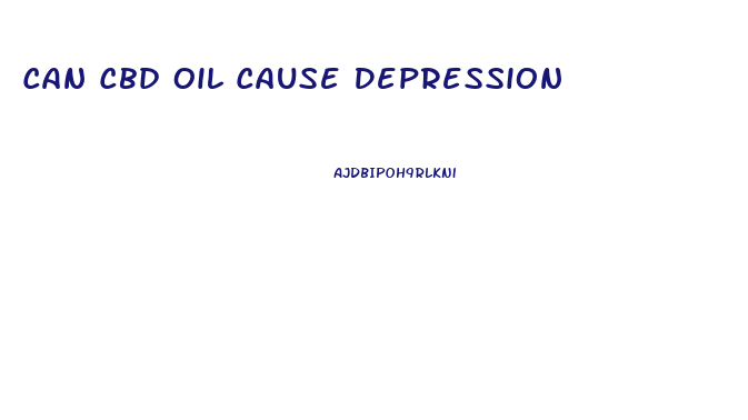 Can Cbd Oil Cause Depression