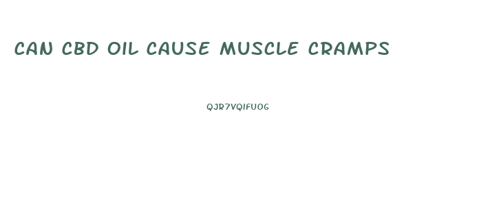 Can Cbd Oil Cause Muscle Cramps