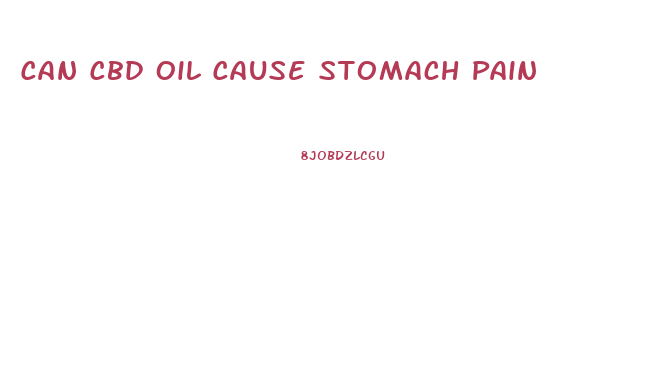 Can Cbd Oil Cause Stomach Pain