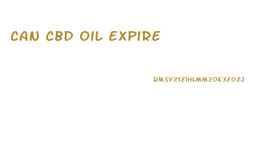 Can Cbd Oil Expire
