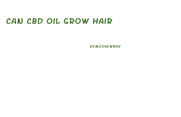 Can Cbd Oil Grow Hair