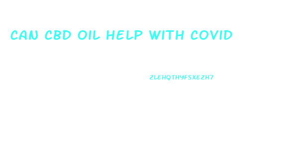 Can Cbd Oil Help With Covid