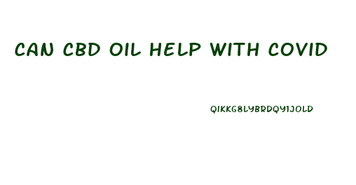 Can Cbd Oil Help With Covid