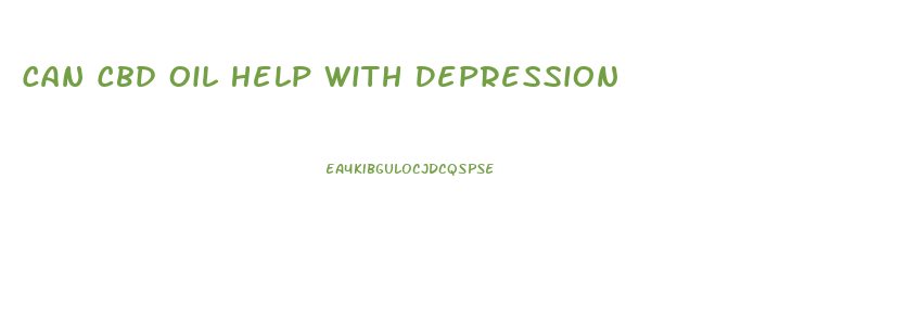 Can Cbd Oil Help With Depression