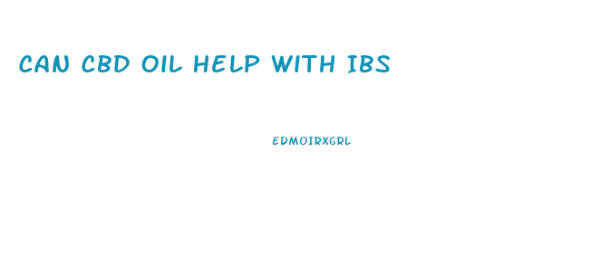 Can Cbd Oil Help With Ibs