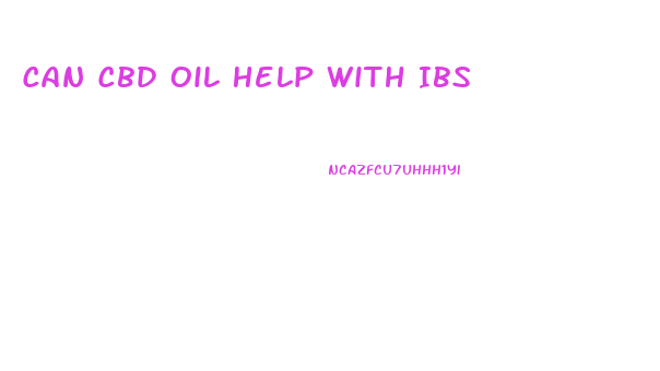 Can Cbd Oil Help With Ibs