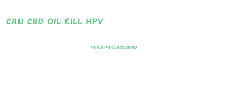 Can Cbd Oil Kill Hpv