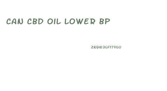 Can Cbd Oil Lower Bp